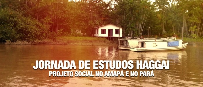 Jornada de Estudos Haggai 2013 no Amapá e no Pará