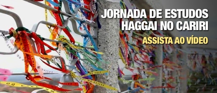Jornada de Estudos Haggai no Cariri - 13 a 16 de Outubro de 2011 em Juazeiro do Norte, CE
