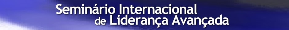 Seminário Internacional de Liderança Avançada