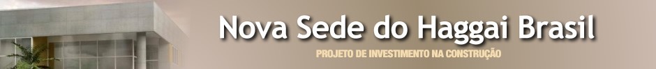 Projeto Nova Sede do Instituto Haggai do Brasil Projeto Nova Sede do Instituto Haggai do Brasil
